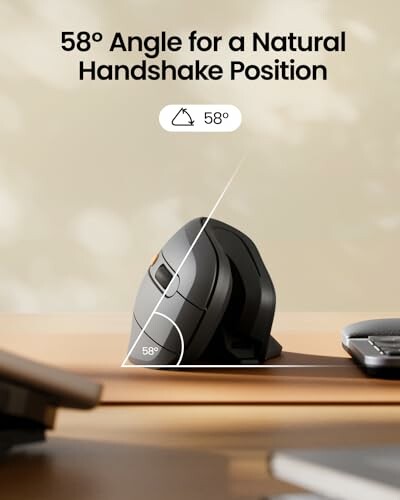 Ergonomic mouse with 58-degree angle for natural handshake position.